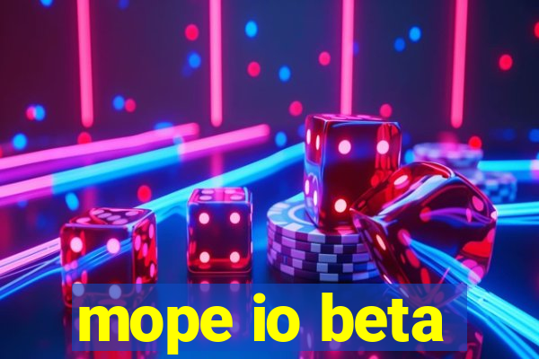 mope io beta